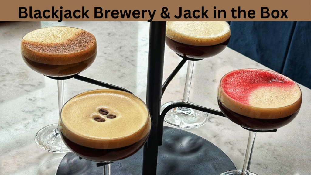 Blackjack Brewery & Jack in the Box