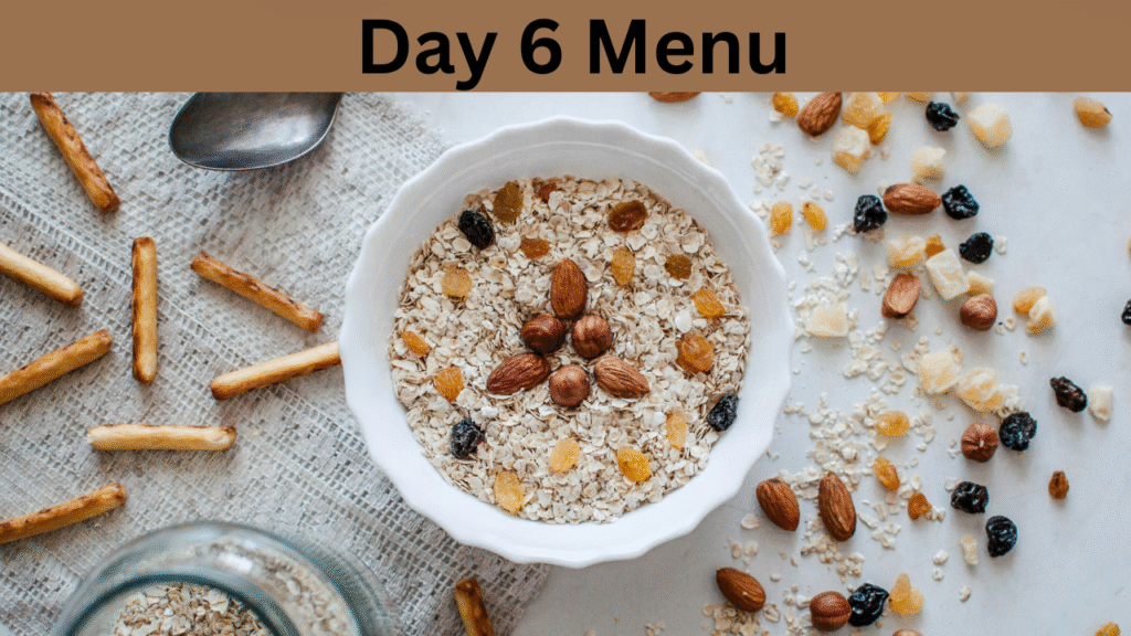 Day 6 Menu