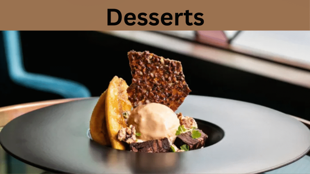 Desserts