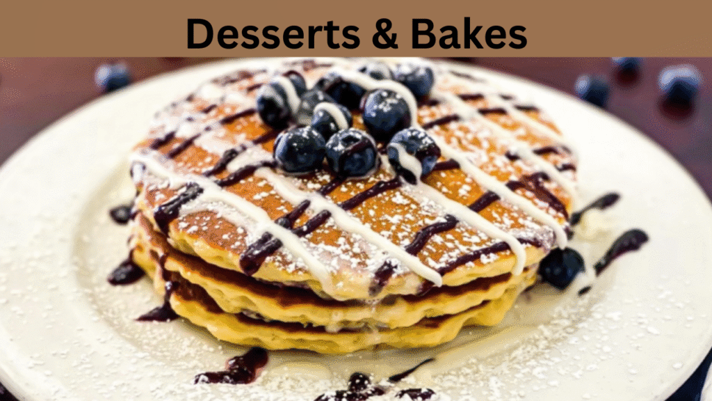 Desserts & Bakes