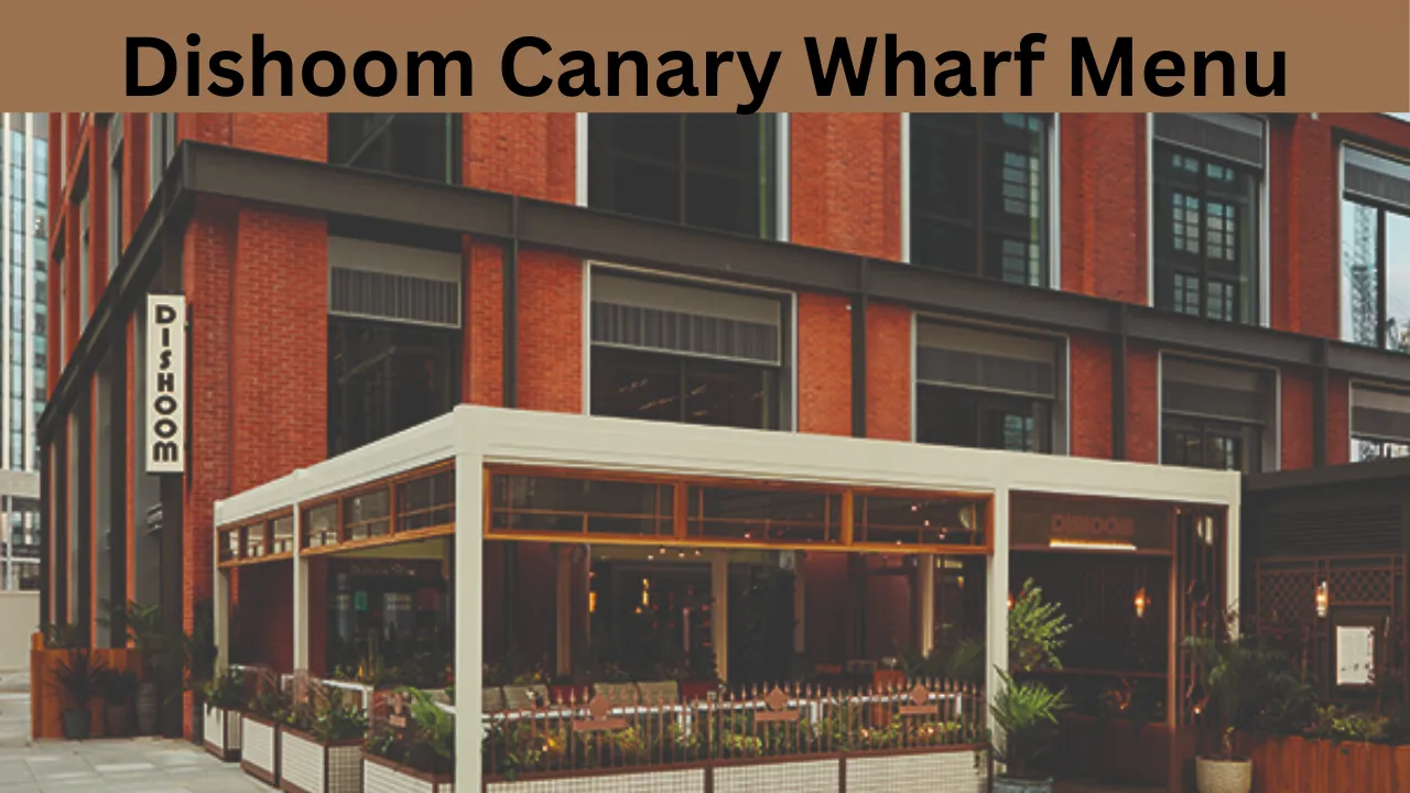 Dishoom Canary Wharf Menu