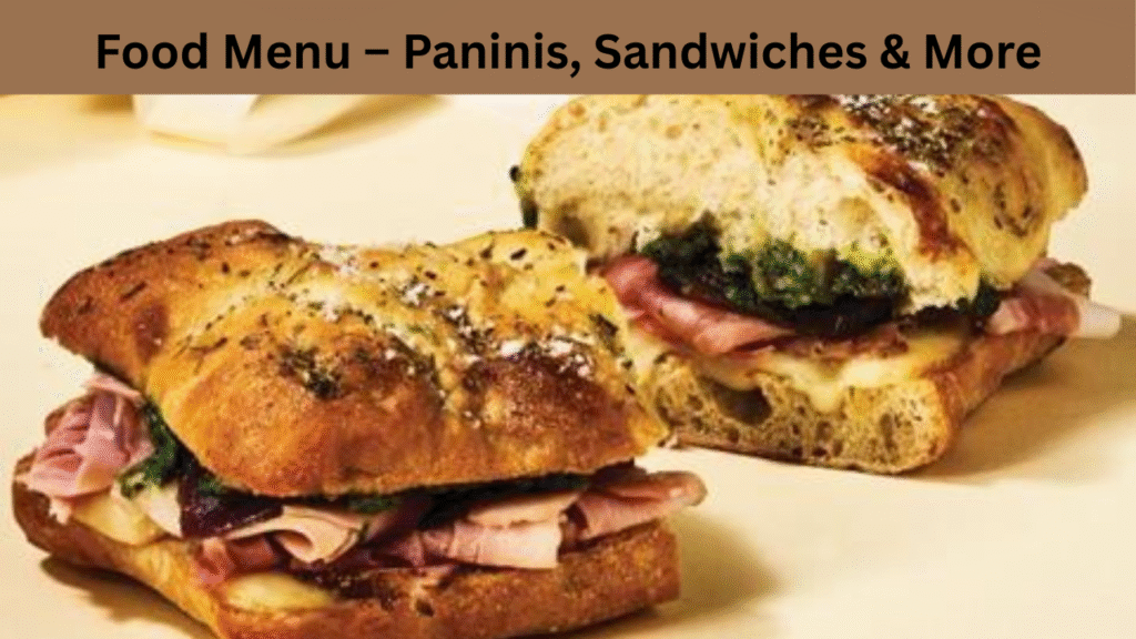 Food Menu – Paninis, Sandwiches & More