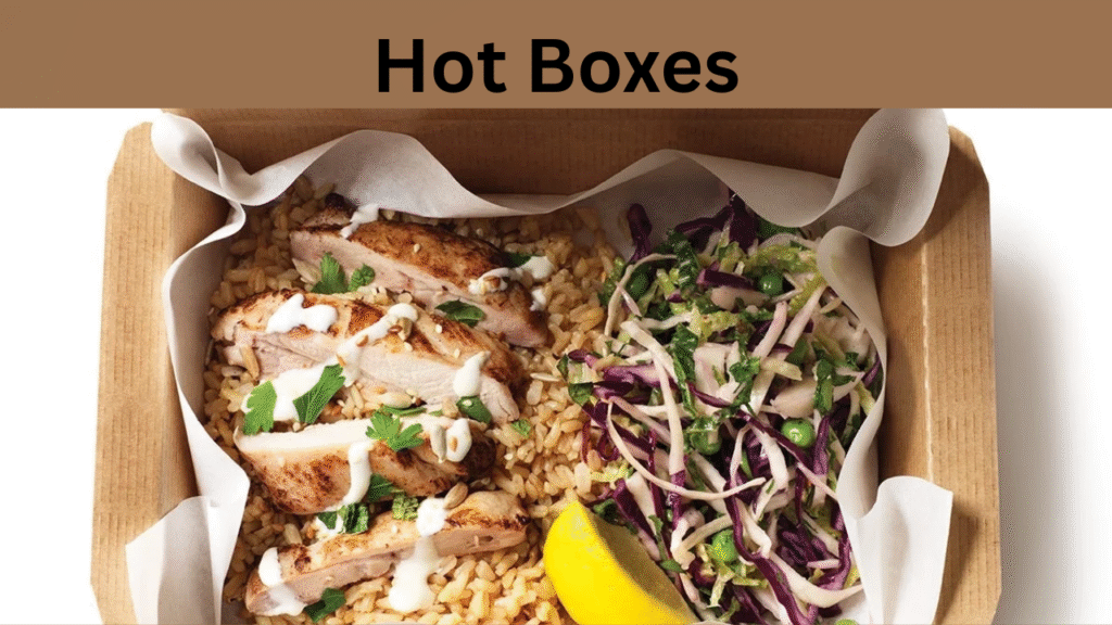 Hot Boxes