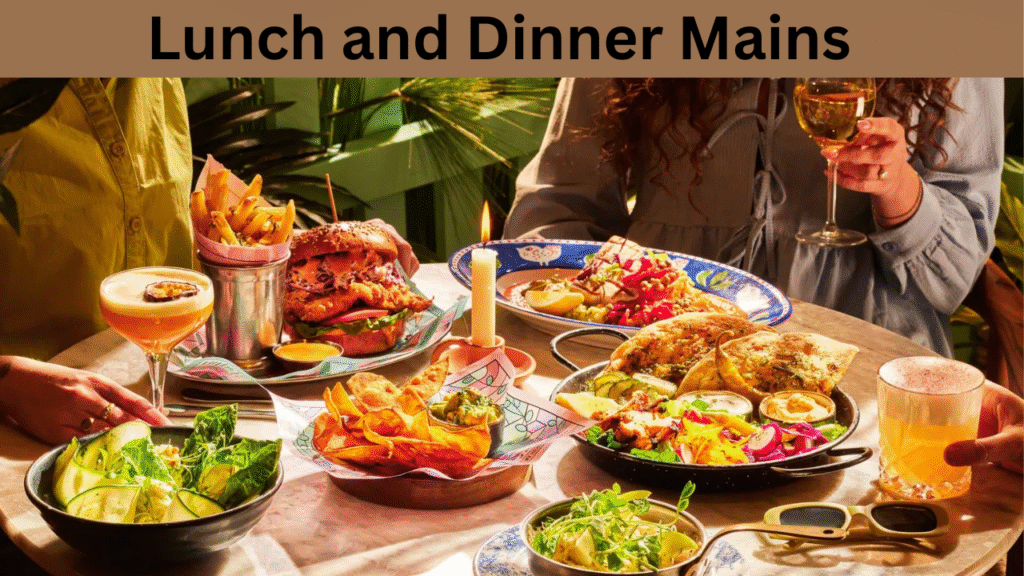 Lunch and Dinner Mains