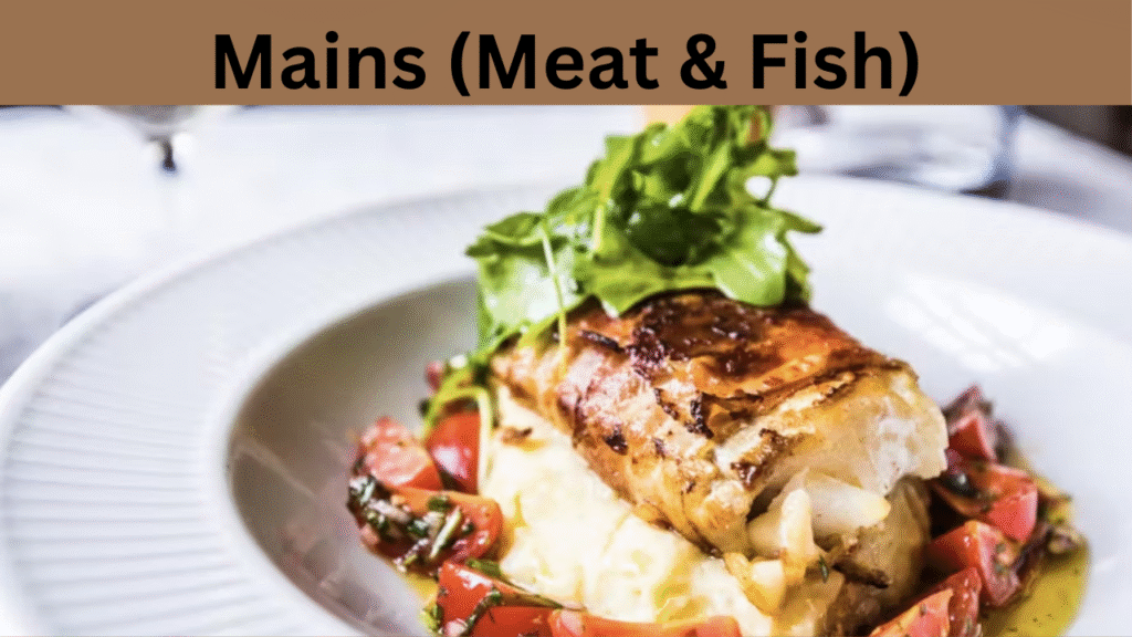Mains (Meat & Fish)