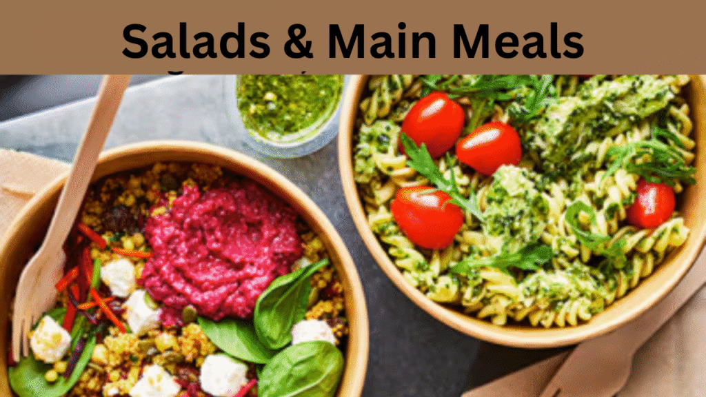Salads & Main Meals