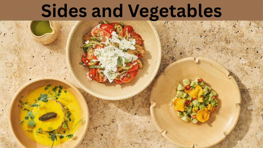 Sides and Vegetables