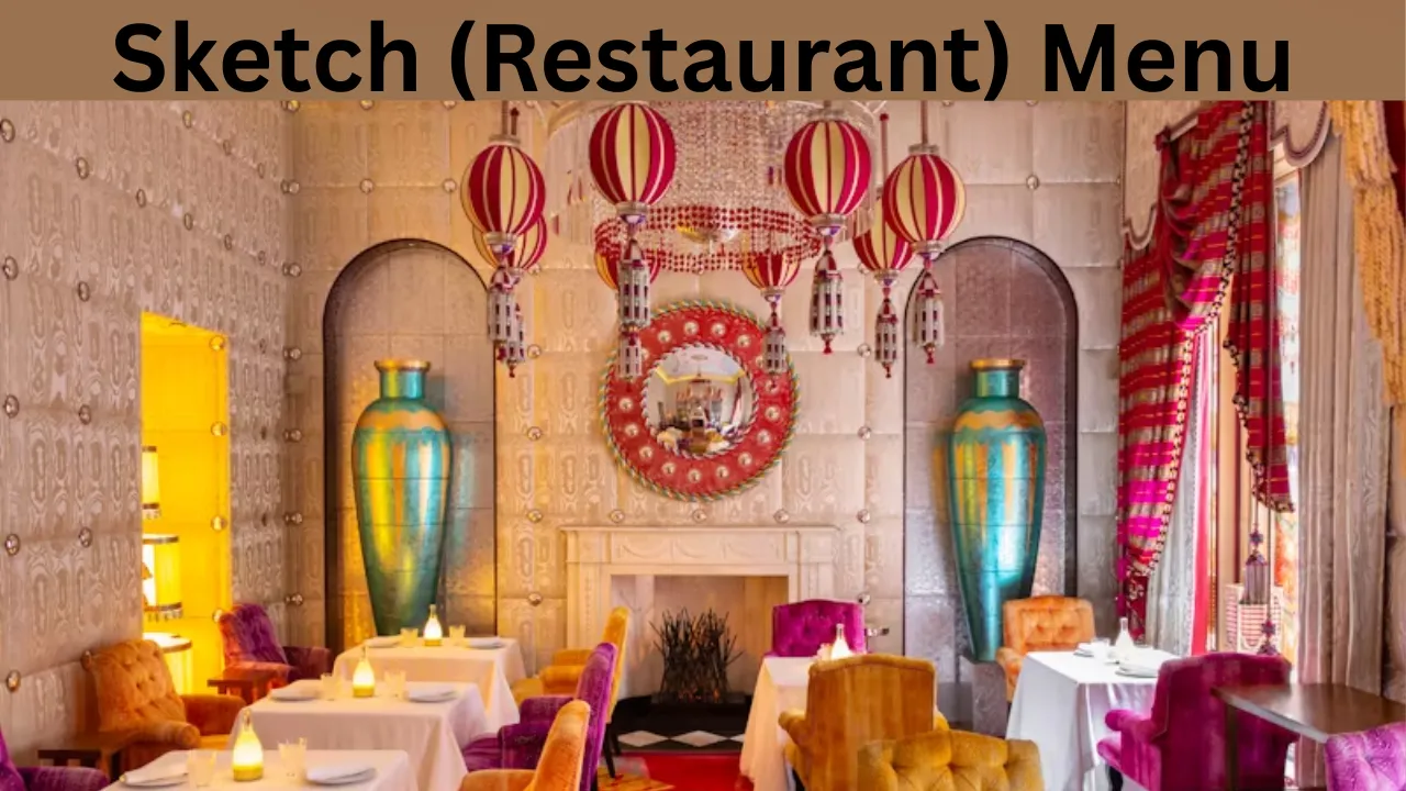 Sketch (Restaurant) Menu