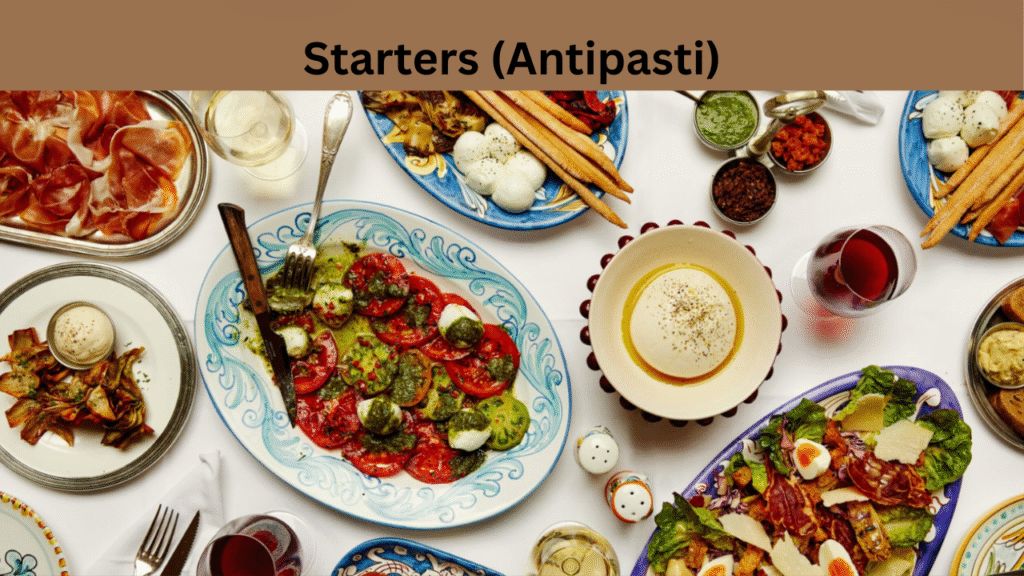 Starters (Antipasti)