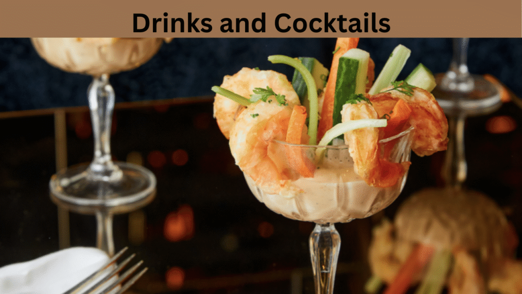 Drinks and Cocktails