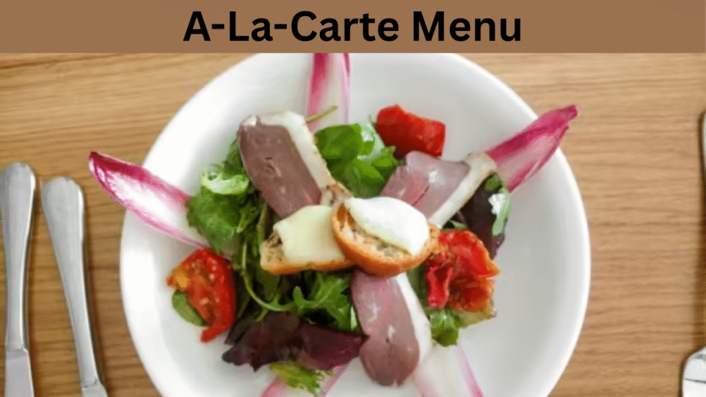 A-La-Carte Menu