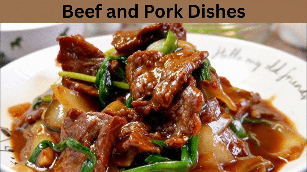 Beef and Pork Dishes