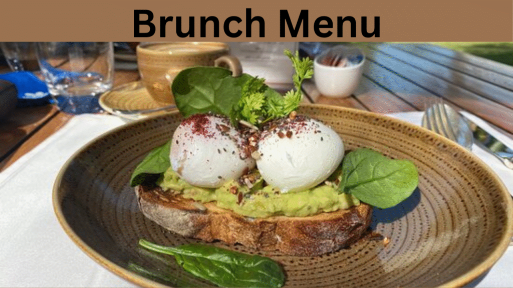 Brunch Menu (1100 am – 400 pm)