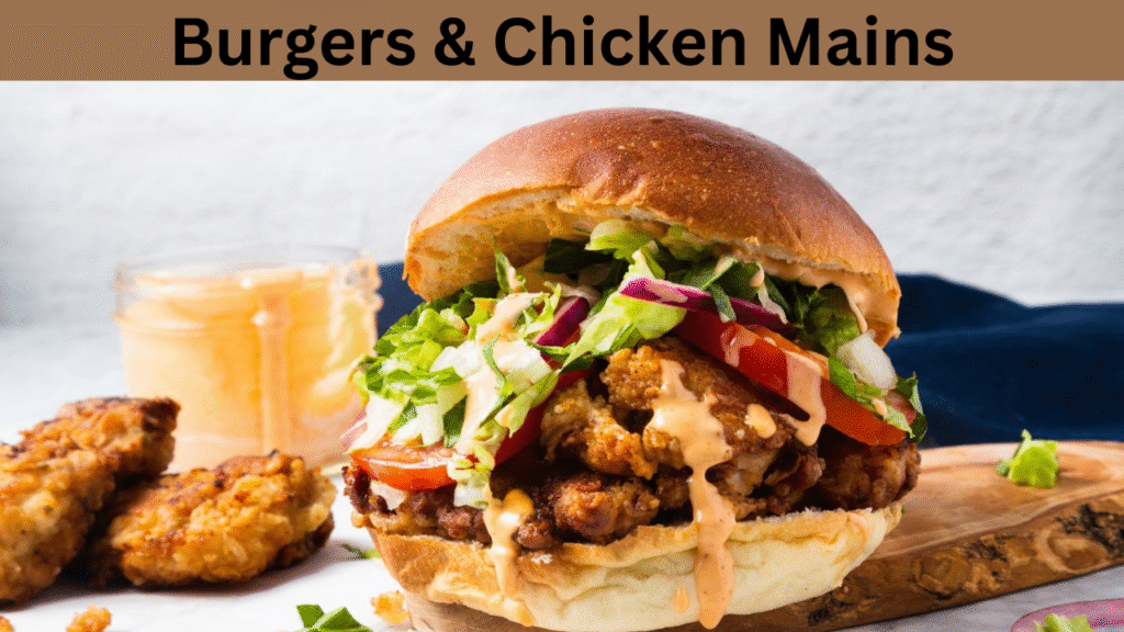 Burgers & Chicken Mains