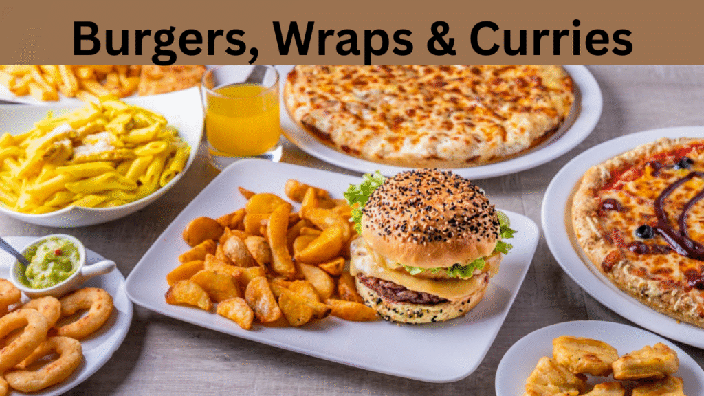 Burgers, Wraps & Curries