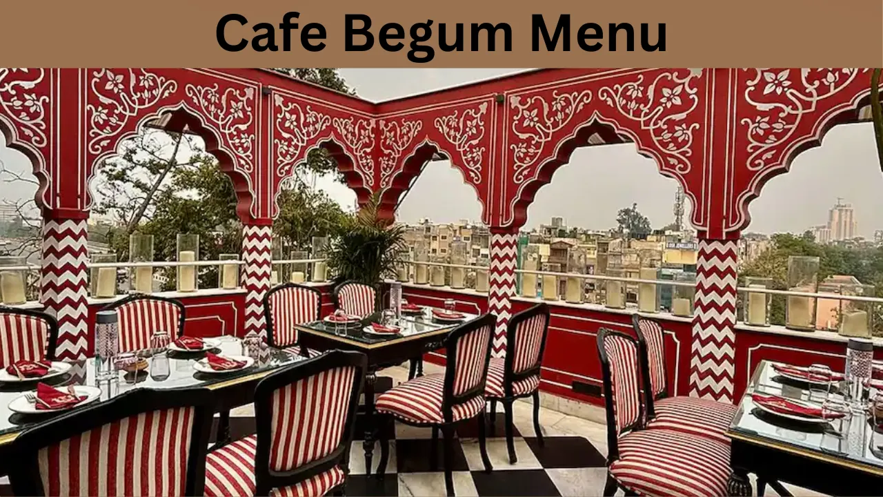 Cafe Begum Menu