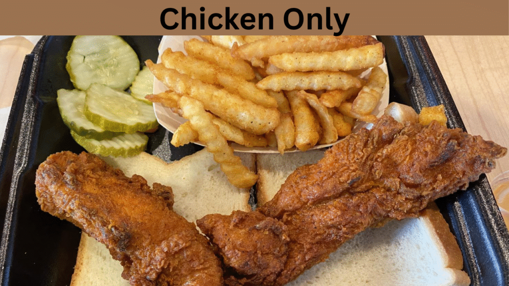 Chicken Only