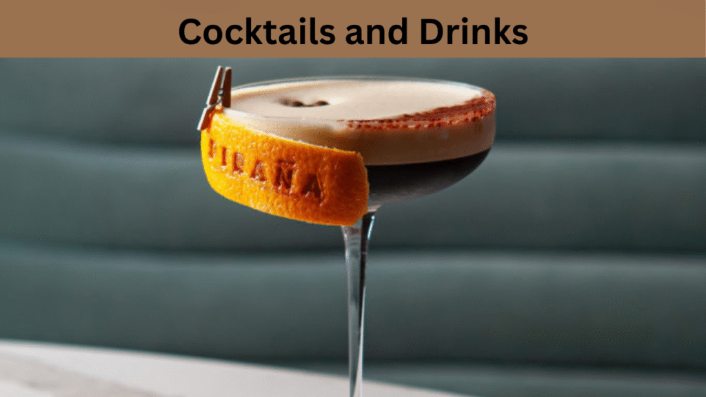 Cocktails and Drinks