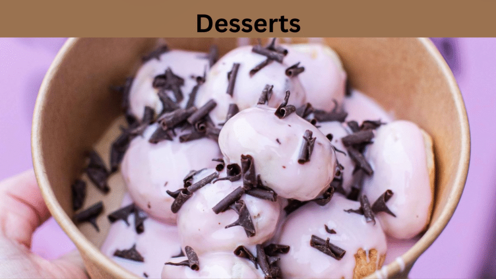 Desserts