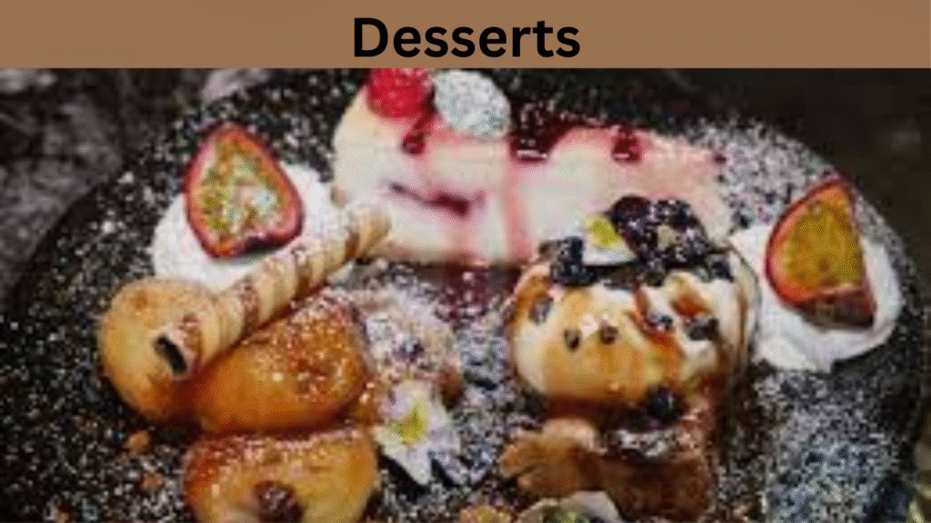 Desserts