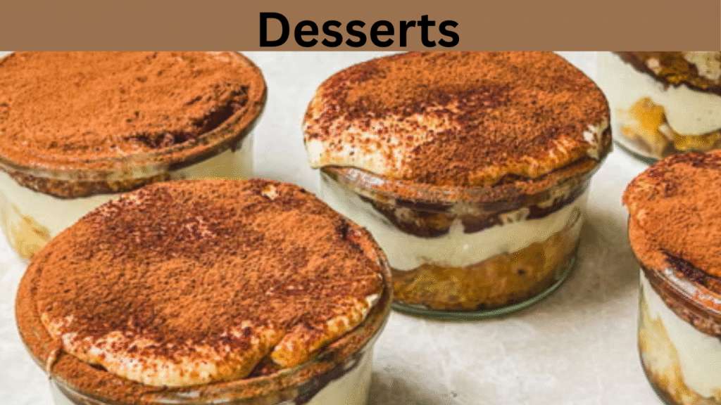 Desserts