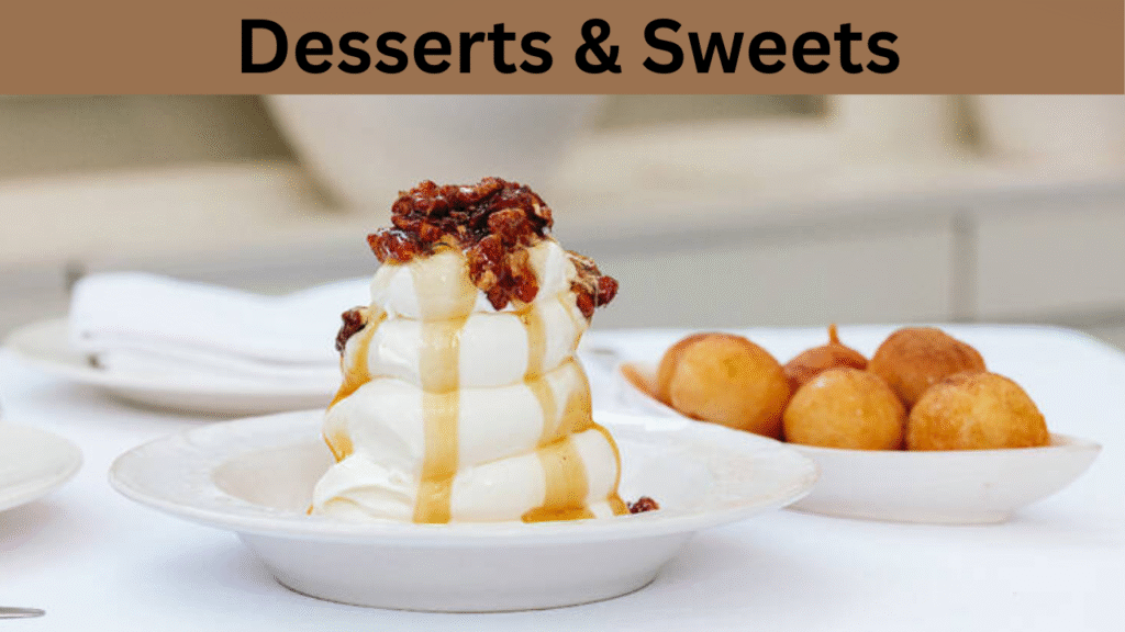 Desserts & Sweets