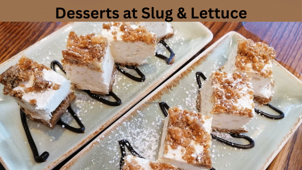 Desserts at Slug & Lettuce