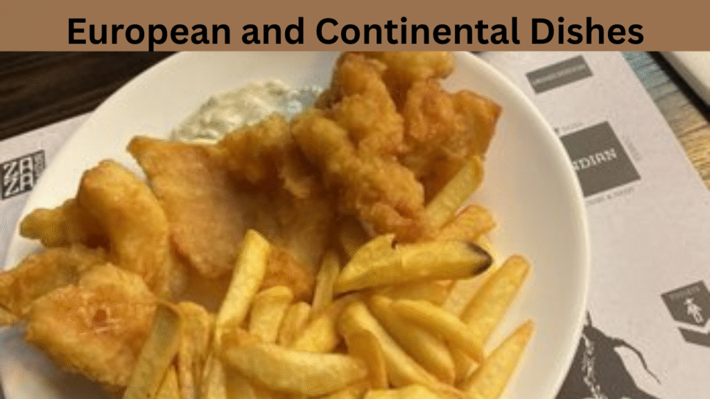 European and Continental Dishes