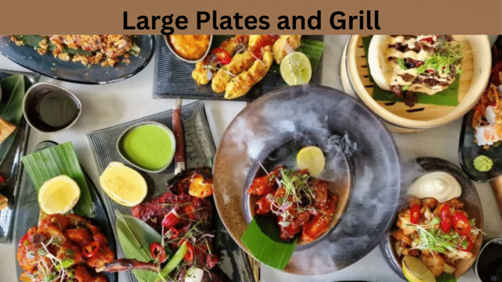 Large Plates and Grill