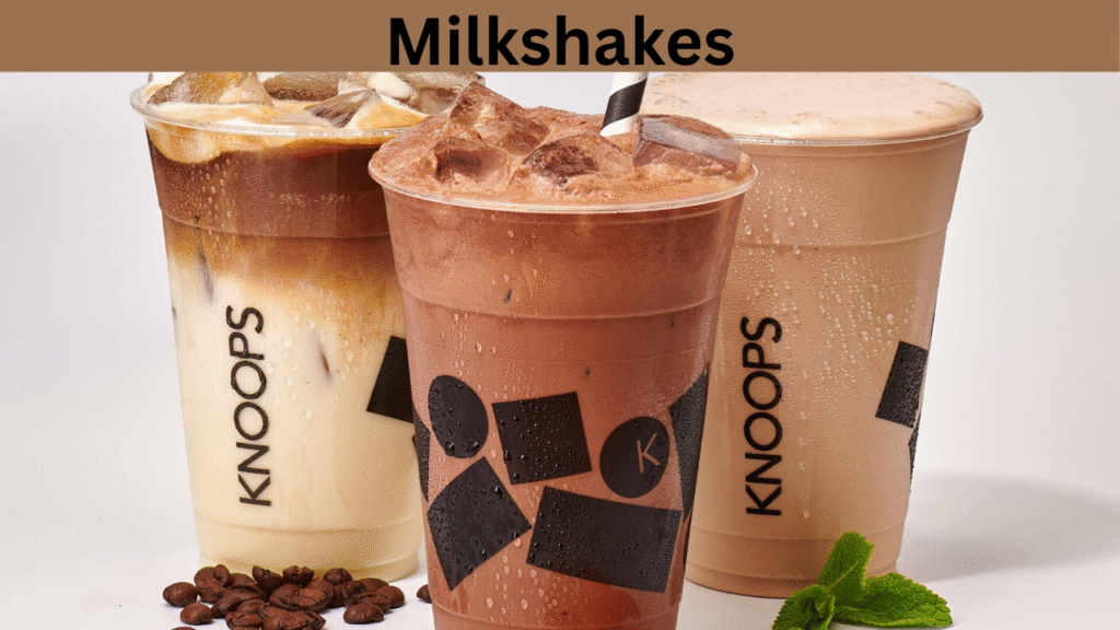 Milkshakes