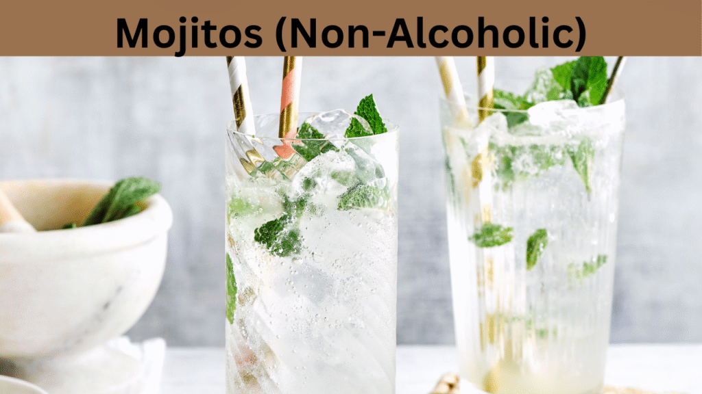 Mojitos (Non-Alcoholic)