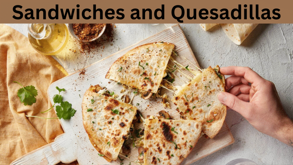 Sandwiches and Quesadillas (From 12 PM)