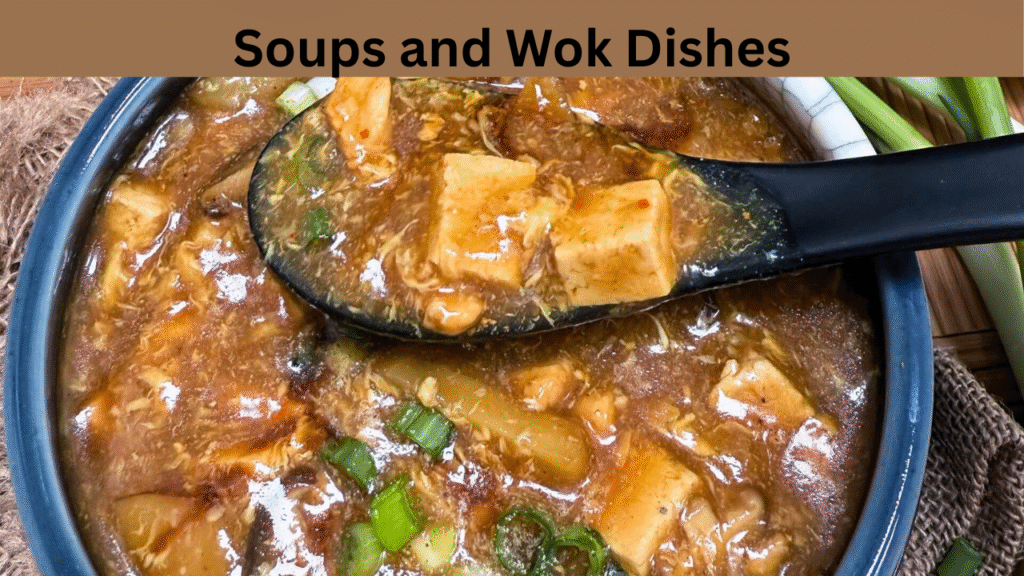 Soups and Wok Dishes