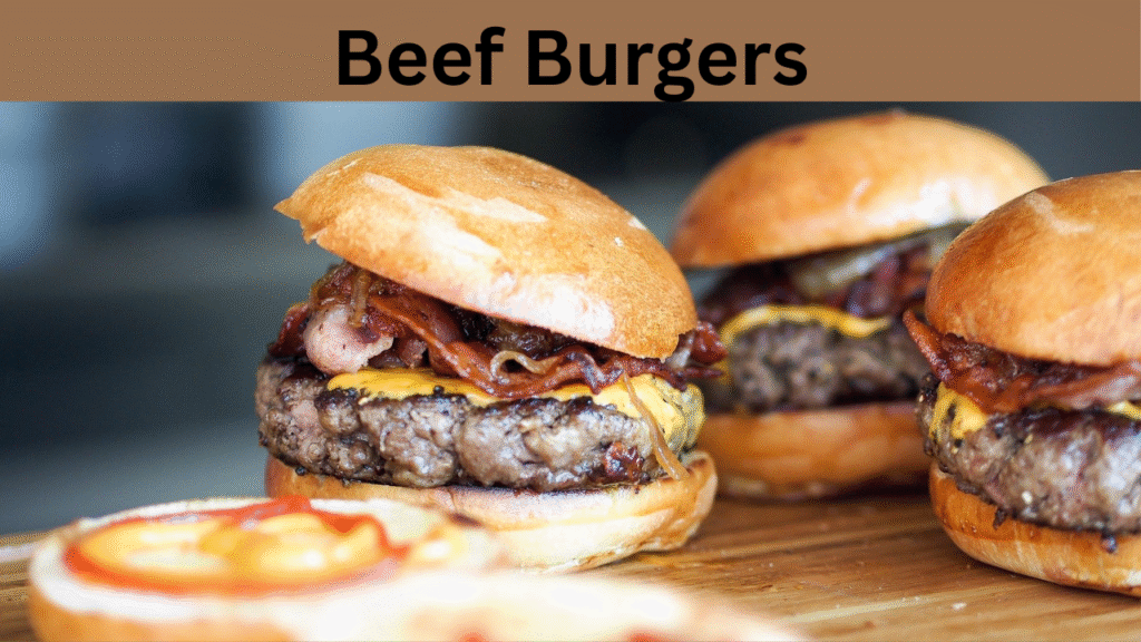 Beef Burgers