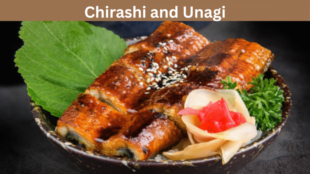 Chirashi and Unagi