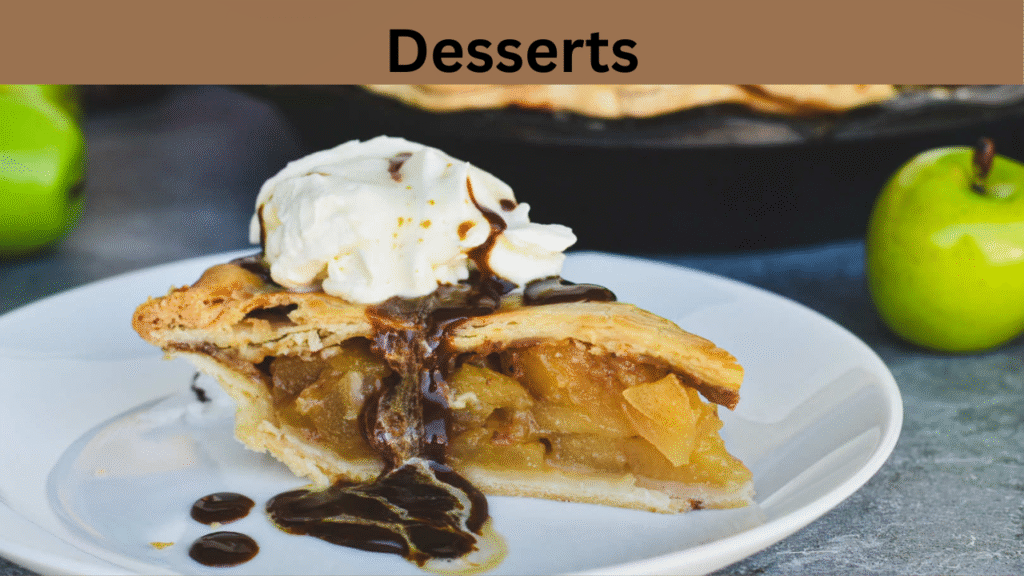 Desserts