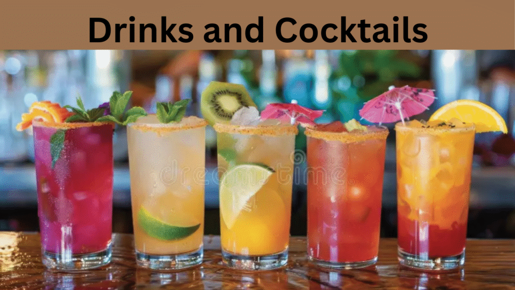 Drinks and Cocktails