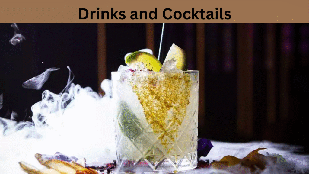 Drinks and Cocktails