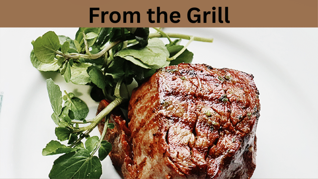 From the Grill