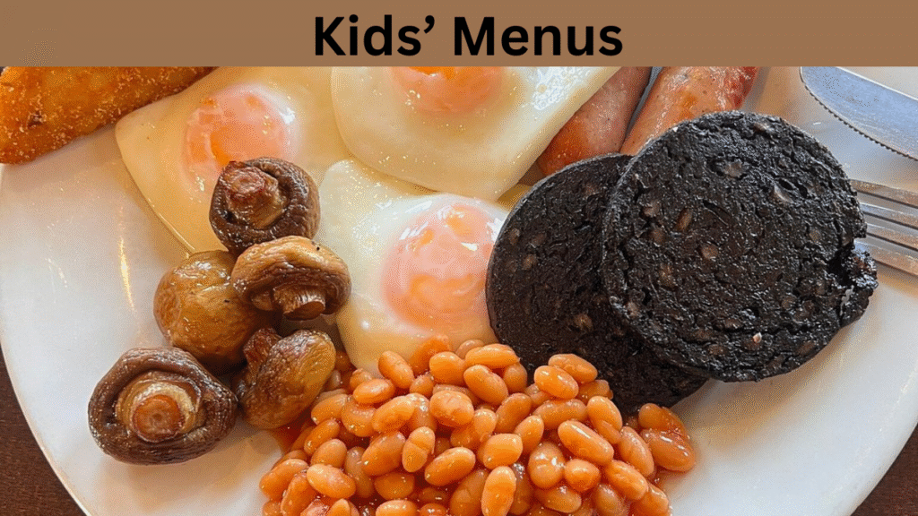 Kids’ Menus