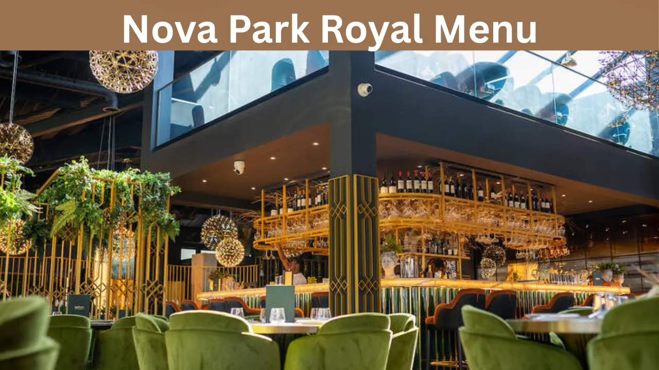 Nova Park Royal Menu
