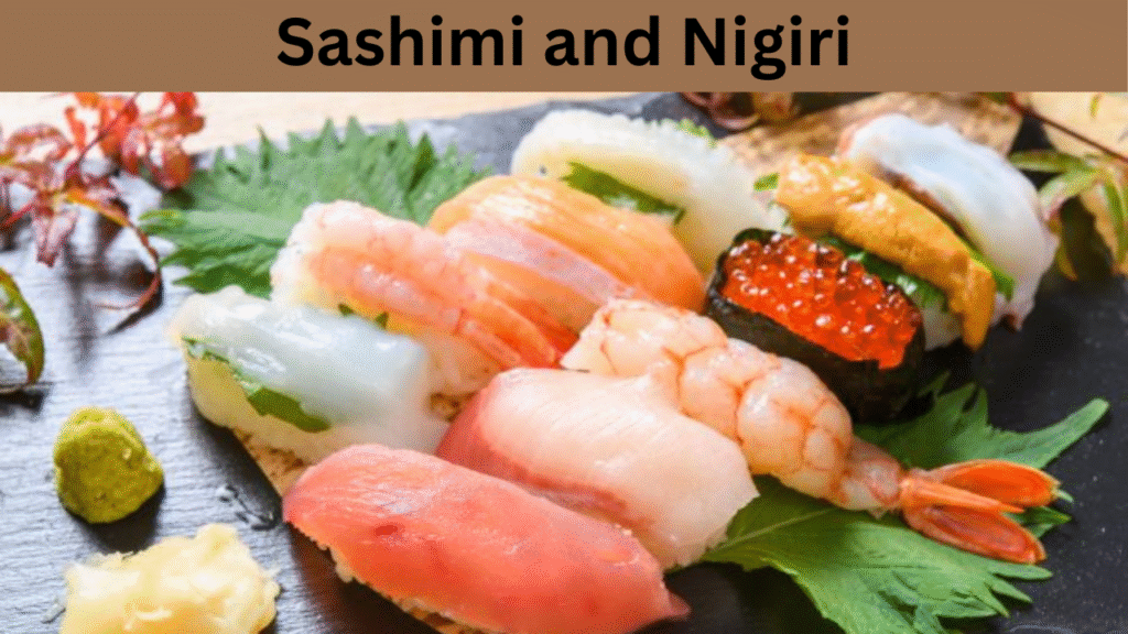 Sashimi and Nigiri