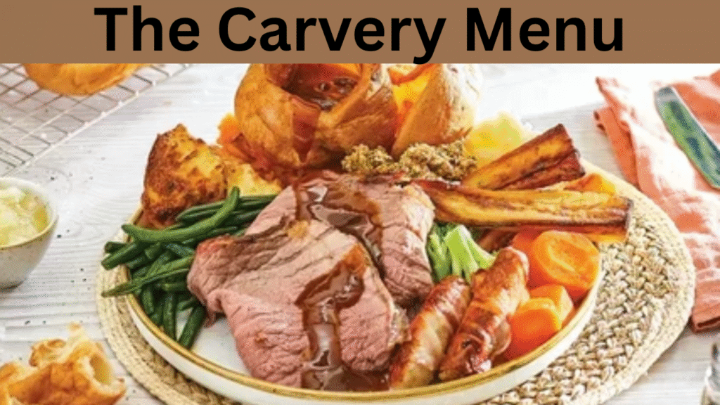 The Carvery Menu