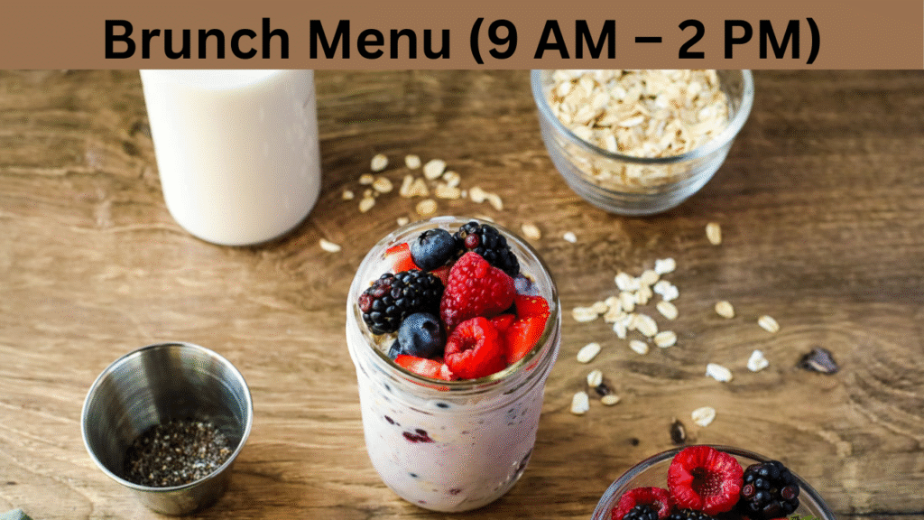 Brunch Menu (9 AM – 2 PM)