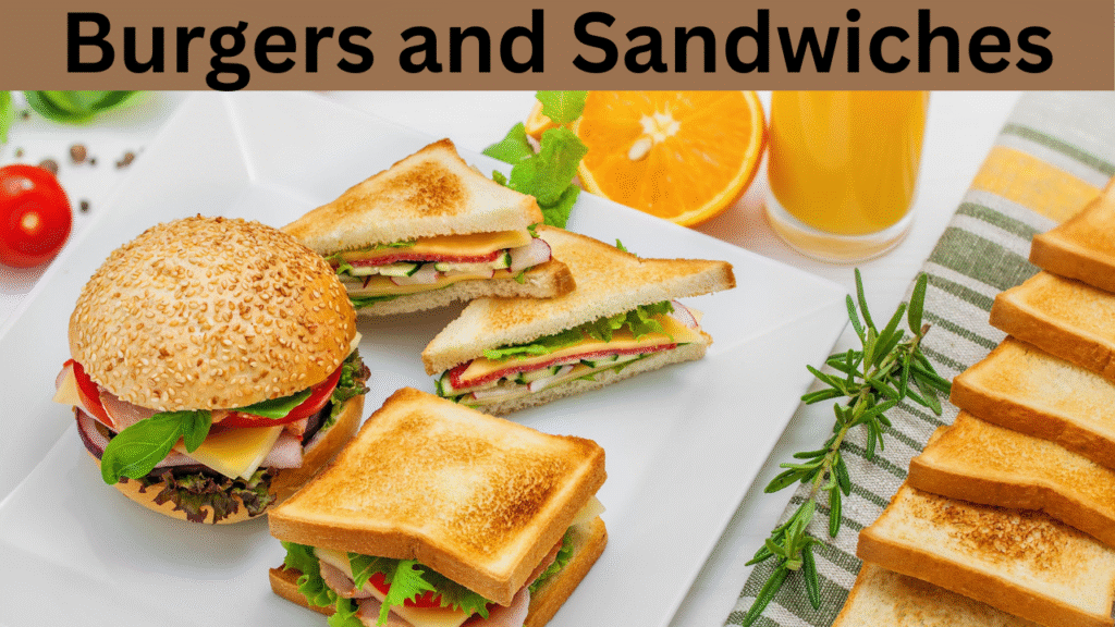 Burgers and Sandwiches