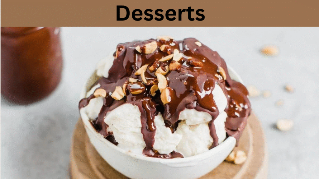 Desserts