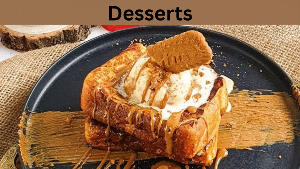 Desserts