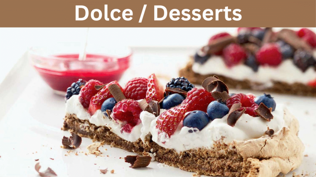 Dolce  Desserts