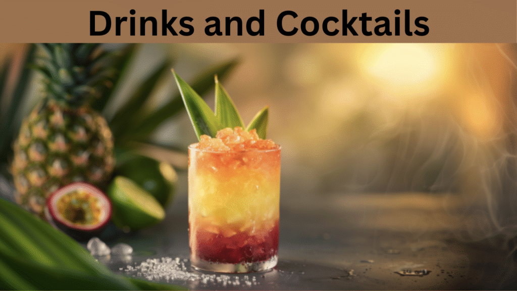 Drinks and Cocktails