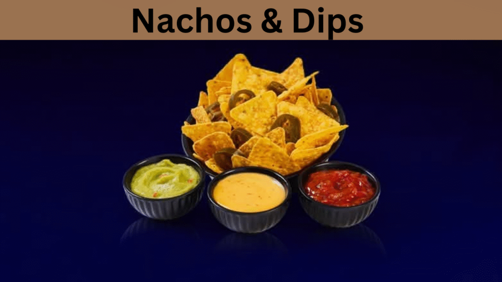 Nachos & Dips